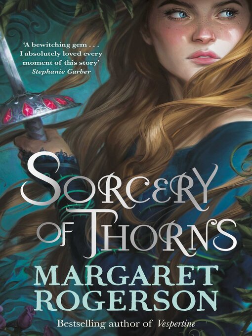 Title details for Sorcery of Thorns by Margaret Rogerson - Available